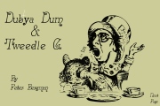 Dubya Dum & Tweedle G.