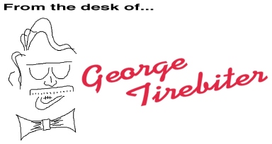 From the desk of George Tirebiter